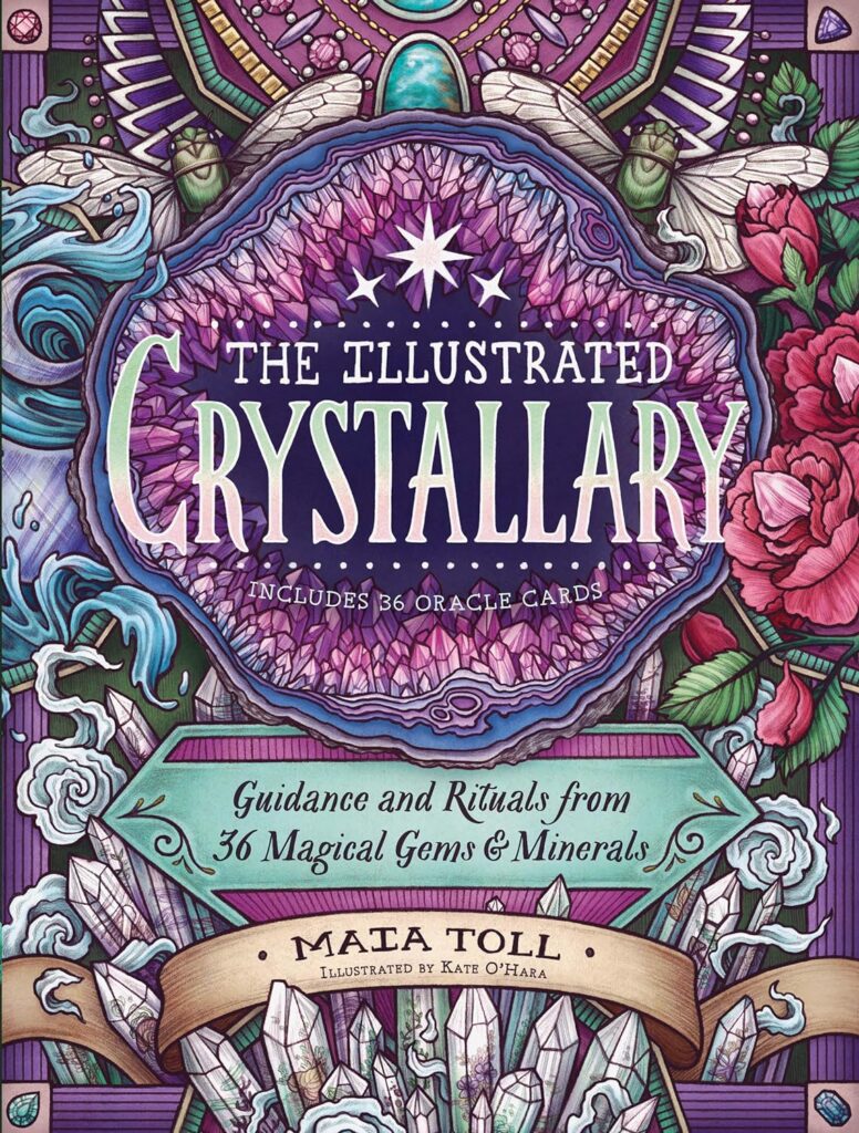 The Illustrated Crystallary: Guidance and Rituals from 36 Magical Gems  Minerals (Wild Wisdom)